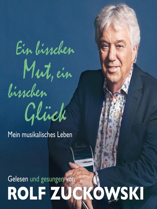 Title details for Ein bisschen Mut, ein bisschen Glück by Rolf Zuckowski - Available